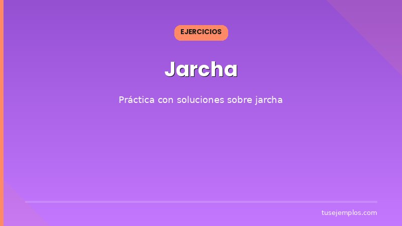 Ejercicios resueltos sobre Jarcha