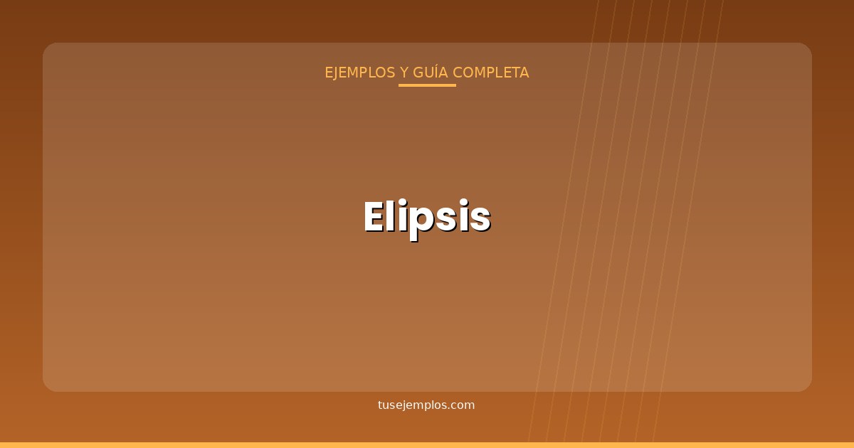 25 Ejemplos de Elipsis (con explicación sencilla)