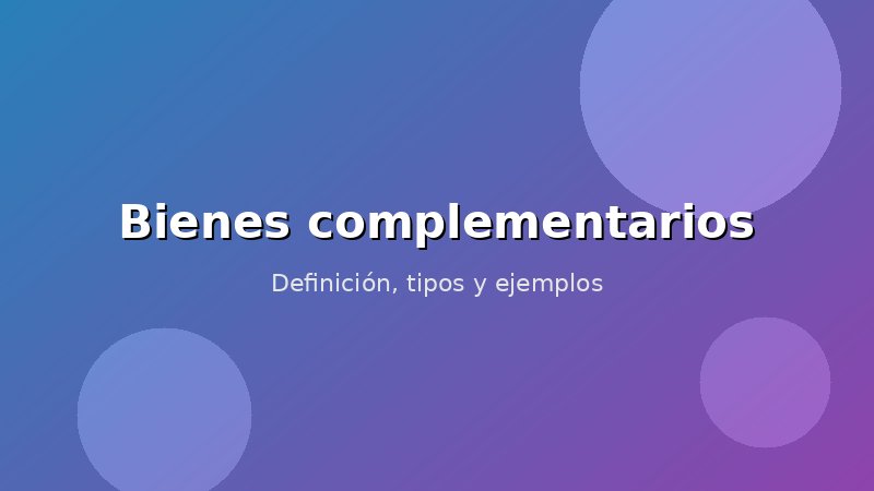 Imagen de Bienes complementarios