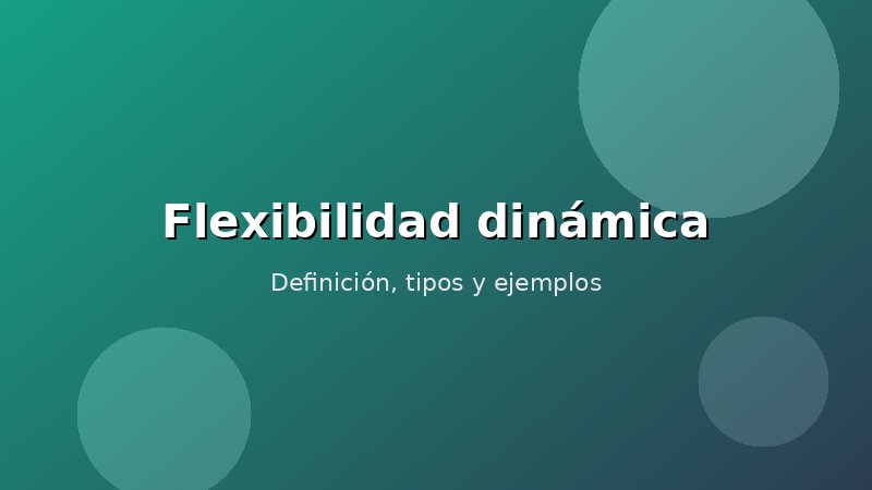 Imagen de Flexibilidad dinámica