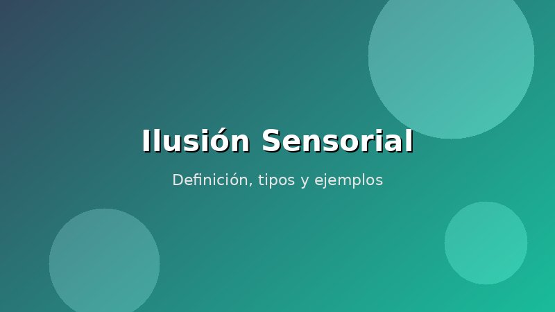 Imagen de Ilusión Sensorial