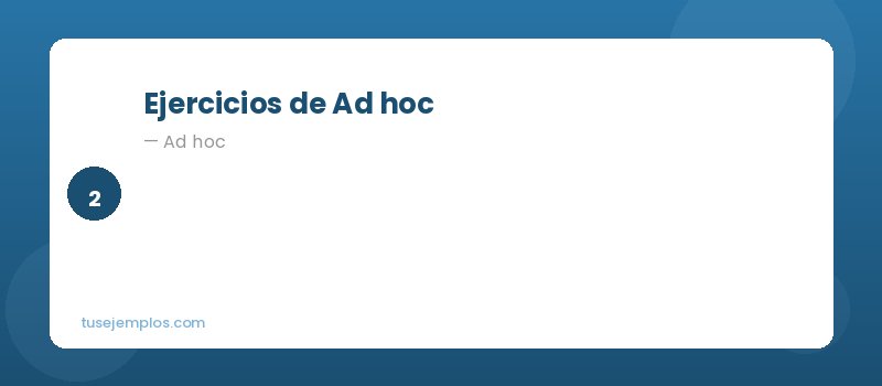 Ejercicios de Ad hoc