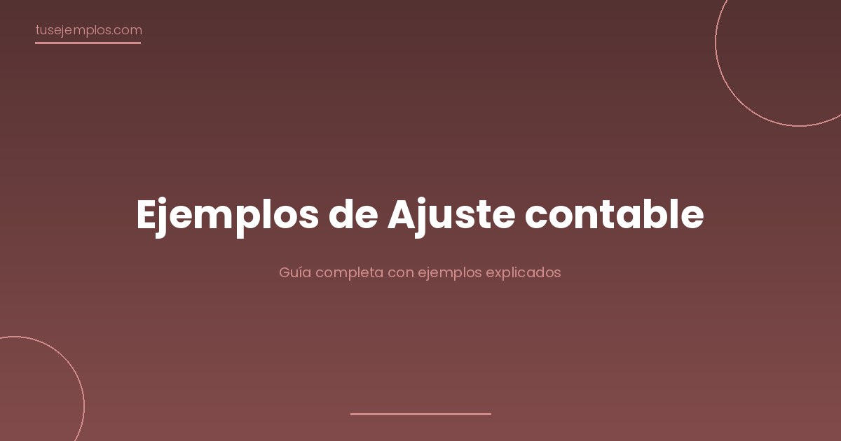 Ejemplos de Ajuste contable