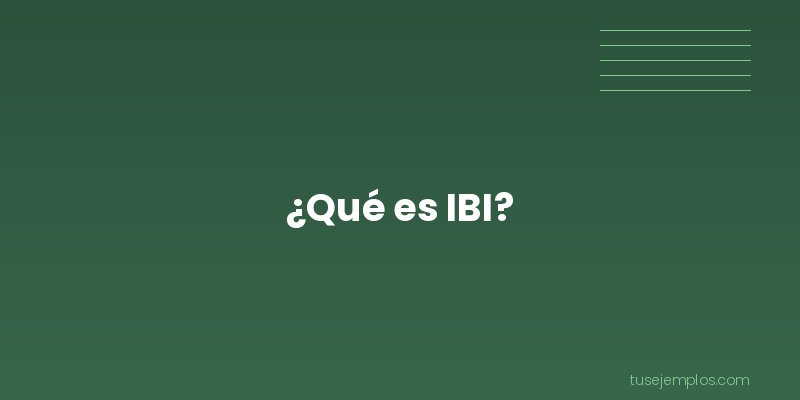 Definición de IBI