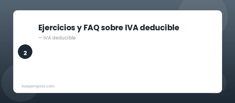 Ejercicios de IVA deducible