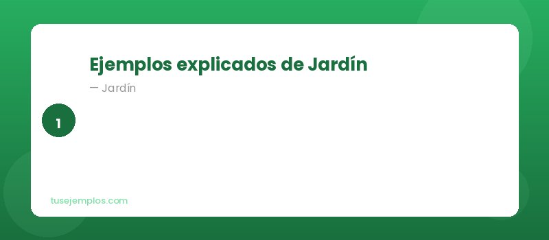 Ejemplos de Jardín