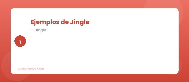 Ejemplos de Jingle
