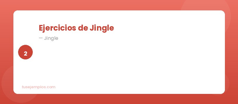 Ejercicios de Jingle