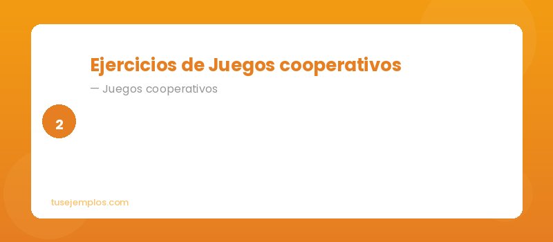 Ejercicios de Juegos cooperativos