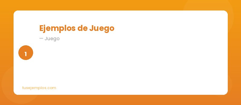 Ejemplos de Juego