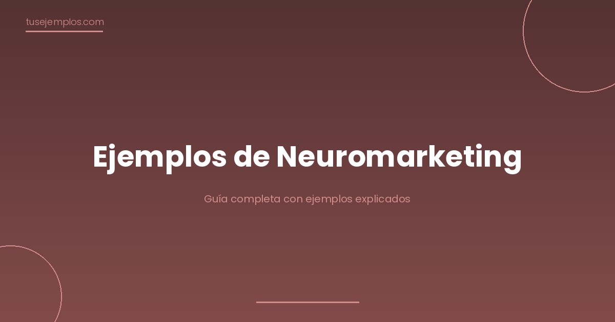 Ejemplos de Neuromarketing