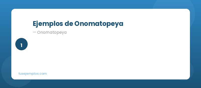 Ejemplos de Onomatopeya