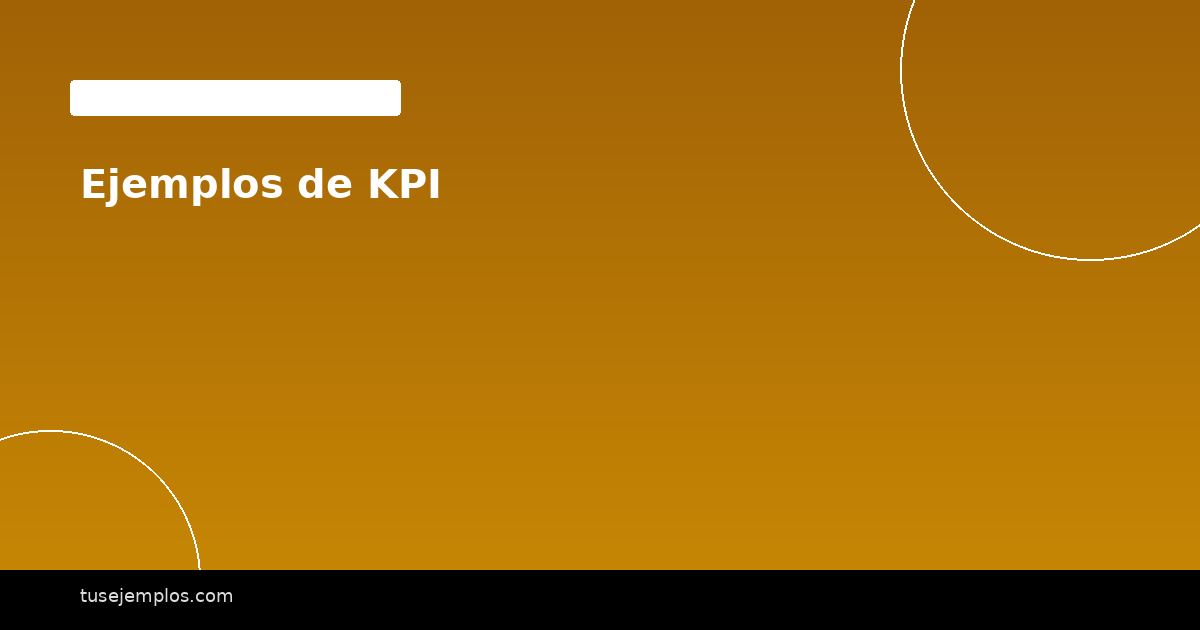 Ejemplos de KPI