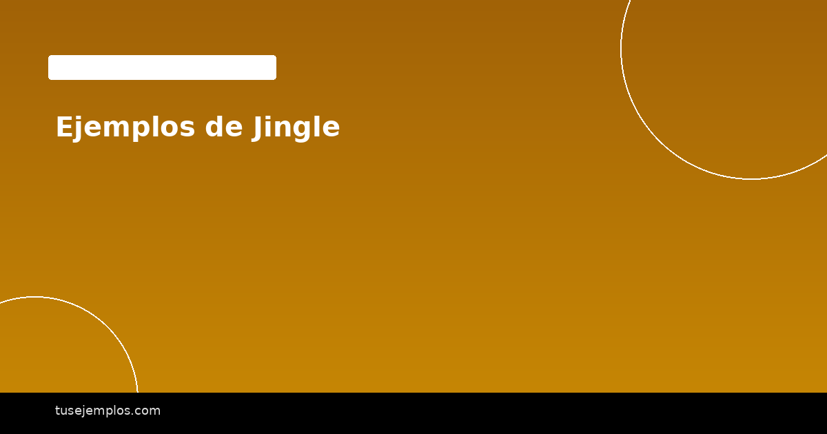 Ejemplos de Jingle