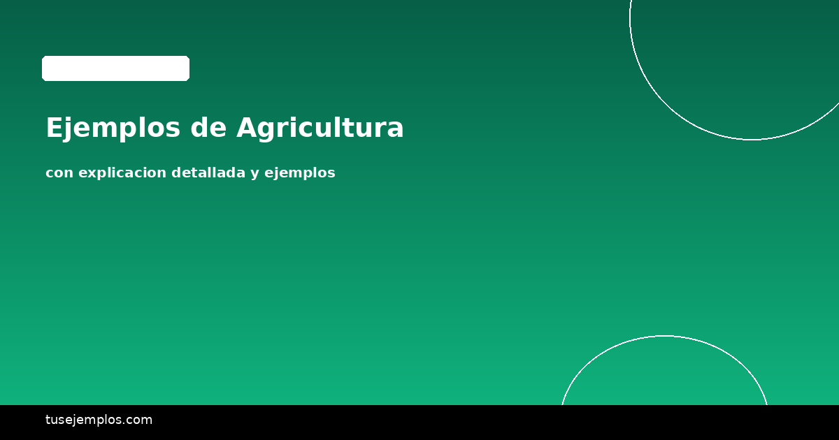 Ejemplos de Agricultura