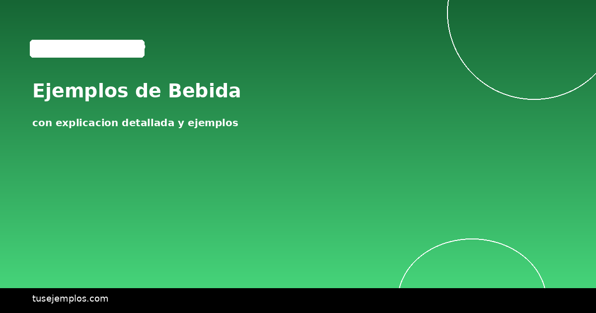 Ejemplos de Bebida