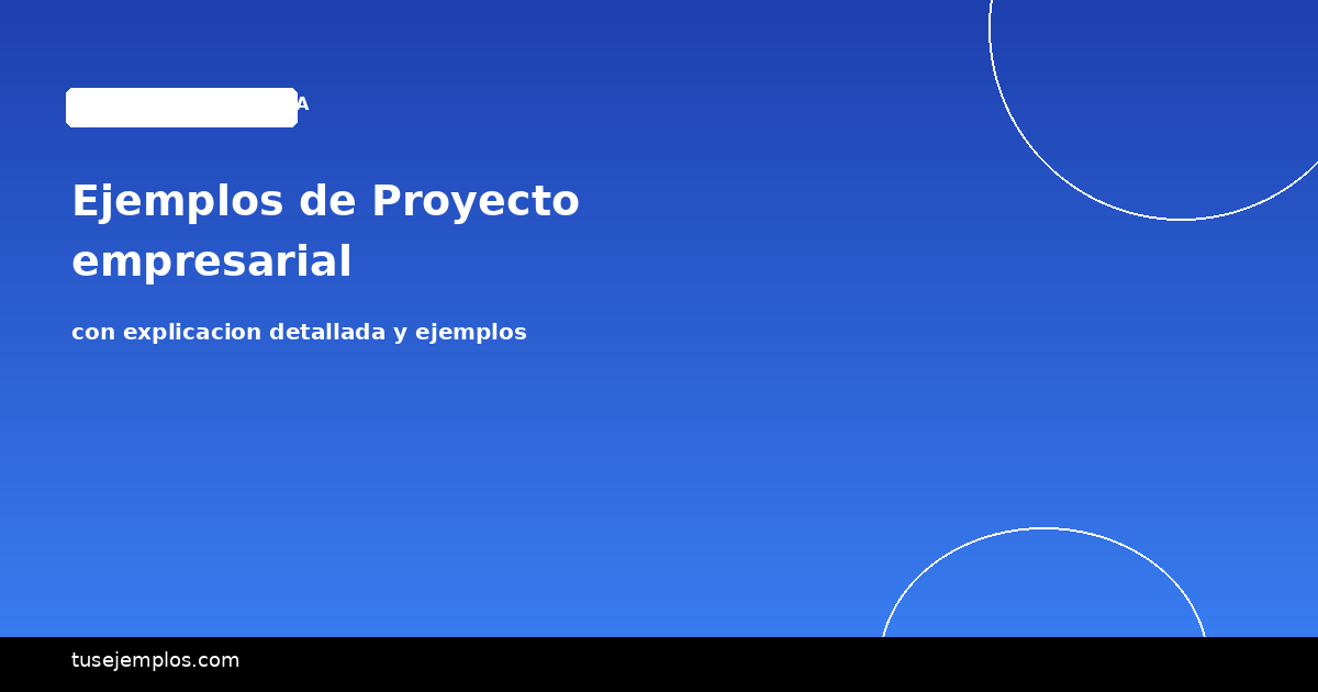 Ejemplos de Proyecto empresarial