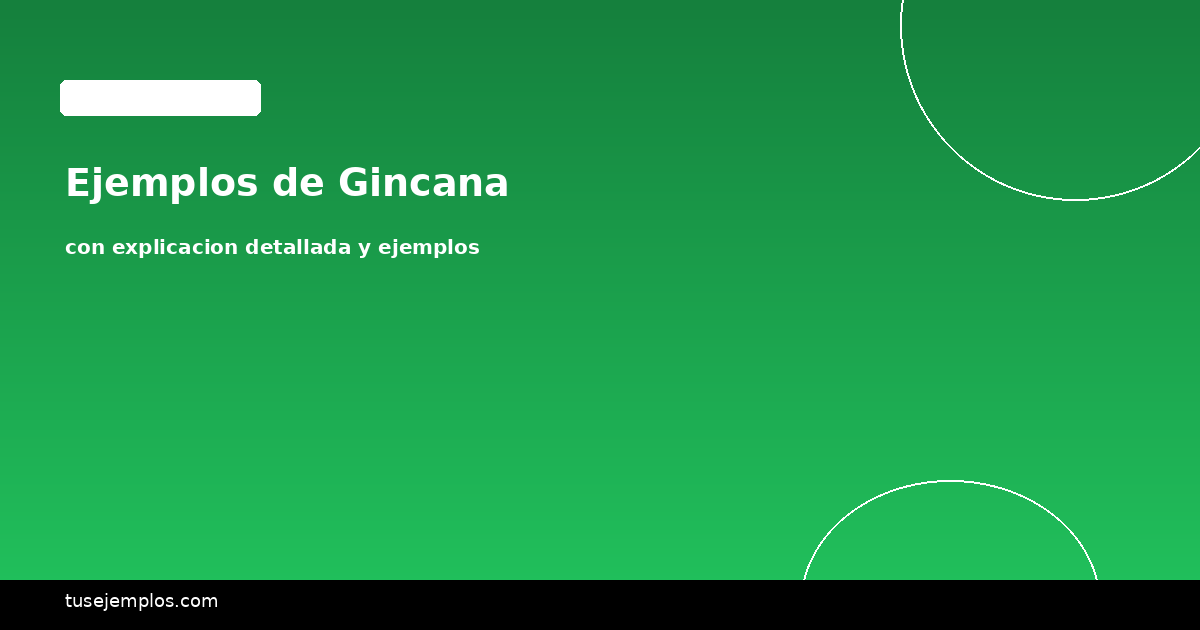 Ejemplos de Gincana