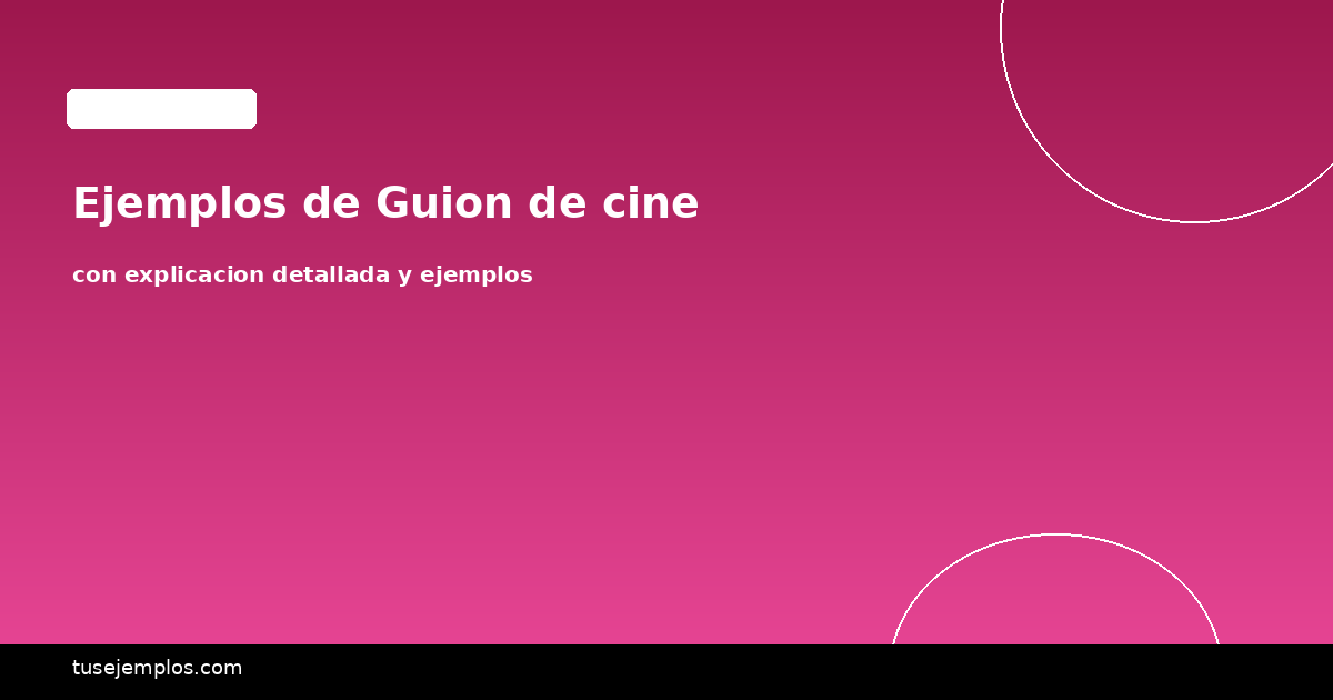Ejemplos de Guion de cine