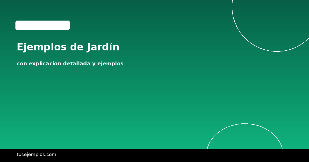 Ejemplos de Jardín